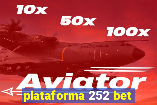 plataforma 252 bet